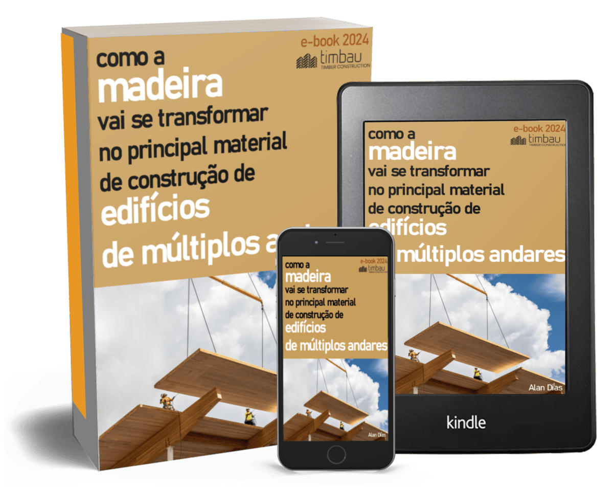 E-book: Como a madeira vai se transformar no principal material de construção de edifícios de múltiplos andares